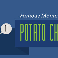 Famous Moments Throughout Potato Chip History